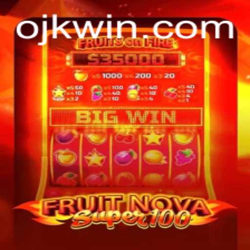 Explorando o Universo do Jogo FruitNovaSuper100 e sua Conexão com OJWIN